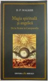 MAGIA SPIRITUALA SI ANGELICA de D.P. WALKER , 2010