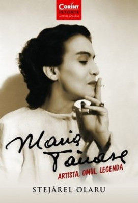 Maria Tănase. Artista, omul, legenda foto