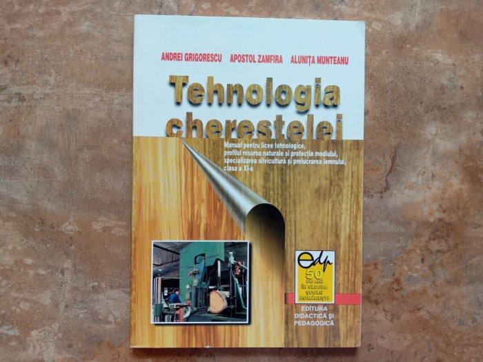 TEHNOLOGIA CHERESTELEI - ANDREI GRIGORESCU, 2001