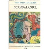 Scandalagiul - Veniamin Kaverin
