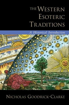 The Western Esoteric Traditions: A Historical Introduction foto