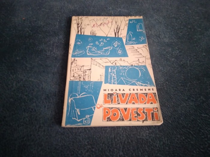 MIOARA CREMENE - LIVADA CU POVESTI