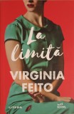 La Limita - Virginia Feito, Litera 2022, Buzz Books, Roman, 317 Pagini, Paperback