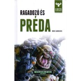 Ragadoz&oacute; &eacute;s pr&eacute;da - A Bestia felemelked&eacute;se 2. - Rob Sanders