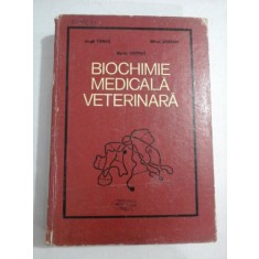 BIOCHIMIE MEDICALA VETERINARA - V. TAMAS / M. SERBAN / M. COTRUT