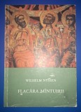 Wilhelm Nyssen - Flacăra m&acirc;ntuirii * Frescele bisericii ortodoxe Sf&acirc;ntul Ioan Botezatorul - Ferentari din București