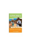 Spaniolă. Ghid de conversaţie EE - Paperback - Autor Colectiv - Linghea