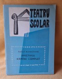 Teatru scolar - EFECTIVUL RAMANE COMPLET carte pentru elevi, copii, scolari, pionieri - piesa din perioada socialista, anul 1973 - RARA