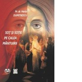 Sot si sotie pe calea mantuirii - Horia Dumitrescu