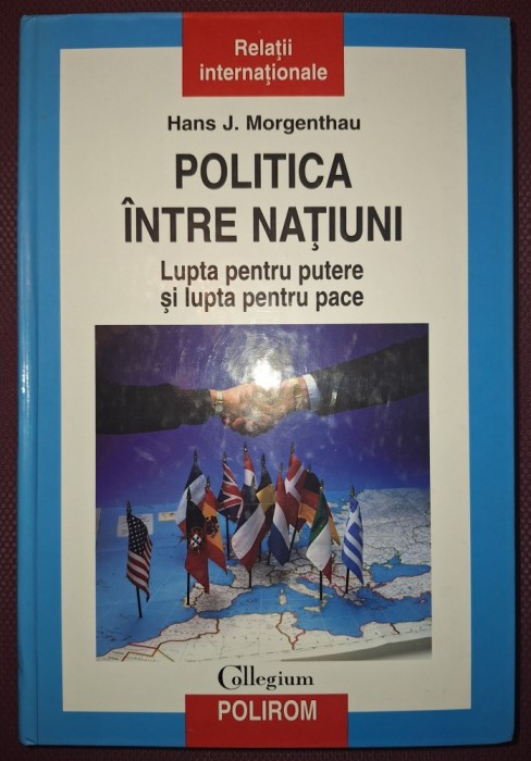 HANS J. MORGENTHAU - POLITICA INTRE NAȚIUNI