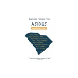 Asides: Occasional Essays on Dogs, Food, Restaurants, Bars, Hangovers, Jobs, Music, Family Trees, Robbery, Relationships, Bein