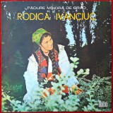 RODICA IVANCIUC - PĂDURE M&Acirc;NDRĂ DE BRAD - MUZICĂ POPULARĂ - DISC VINYL / VINIL LP, ALBUM PICK-UP ELECTRECORD