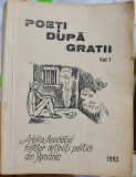 POETI DUPA GRATII VOL 1 1993 EDITURA RAMIDA DETINUTI POLITICI DETENTIE POLITICA