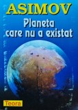 Cumpara ieftin Planeta care nu a existat - Isaac Asimov - Eseuri Stiintifice - 1998 - Carte Brosata Romana