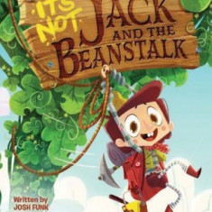 It's Not Jack and the Beanstalk
