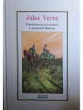 Jules Verne - Uimitoarea aventura a misiunii Barsac (Editia: 2010)