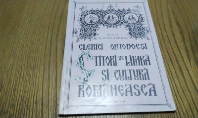 CLERICI ORTODOCSI CTITORI DE LIMBA SI CULTURA ROMANEASCA - Antonie Plamadeala foto