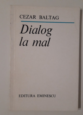 Cezar Baltag Carte cu autograf Versuri Dialog la mal foto