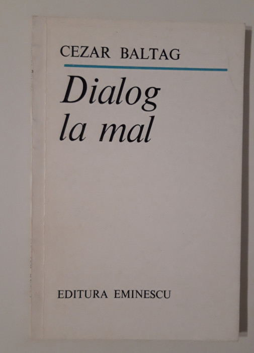 Cezar Baltag Carte cu autograf Versuri Dialog la mal