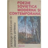 POEZIE SOVIETICA MODERNA SI CONTEMPORANA-ALEXANDRU PINTESCU-163812