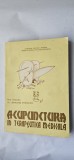 Acupunctura in terapeutica medicala - Dragos Popovici STARE FOARTE BUNA /