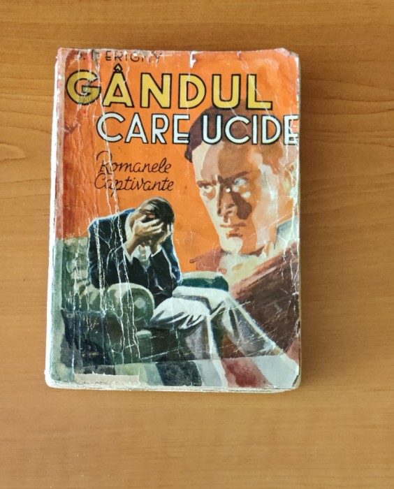 G&acirc;ndul care ucide - S. D&#039;Erigny (Colecția Romanele Captivante) Nr. 66