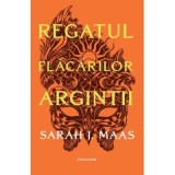 Regatul flacarilor argintii Seria ACOTAR volumul 5. Editie brosata - Sarah J. Maas
