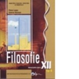 Filosofie tip B. Manual pentru clasa a XII-a