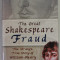 THE GREAT SHAKESPEARE FRAUD , THE STRANGE , TRUE STORY OF WILLIAM - HENRY IRELAND by PATRICIA PIERCE , 2004