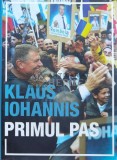 Primul pas - Klaus Iohannis ($L9)