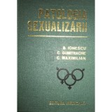 B. Ionescu - Patologia sexualizarii (Editia: 1980)