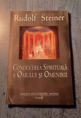 Conducerea spirituala a aomului si omenirii Rudolf Steiner foto