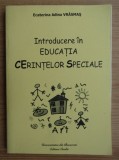Ecaterina Adina Vrasmas - Introducere in educatia cerintelor speciale