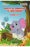 Exercitii de comunicare in limba romana - Clasa 2 - Adina Grigore, Nicoleta-Sonia Ionica, Cristina Ipate-Toma, Elena Olivia Serban