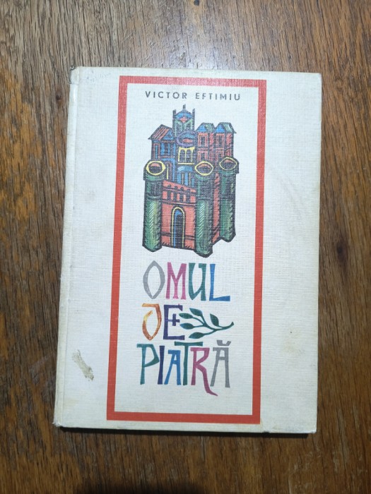 Omul de piatra - Victor Eftimiu / R6P3S