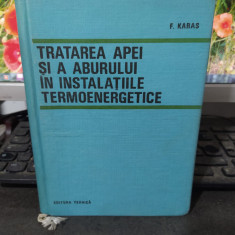 Tratarea apei și a aburului în instalațiile termoenergetice, F. Karas, 1967, 098