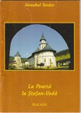 MONAHUL TEODOT - LA POARTA LA STEFAN-VODA ( BALADA )