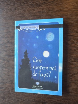 Cine suntem noi, de fapt? - Ramtha foto