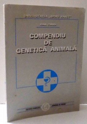 COMPENDIU DE GENETICA ANIMALA de IOAN CUREU, 1999 foto