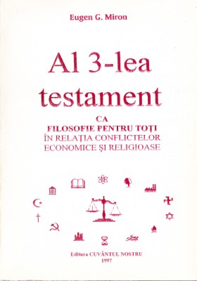 AS - EUGEN G. MIRON - AL 3- LEA TESTAMENT CA FILOSOFIE IN REL. EC. SI RELIGIOASE foto