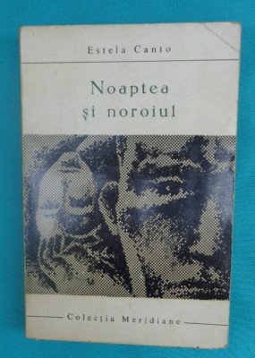 Estela Canto &amp;ndash; Noaptea si noroiul foto