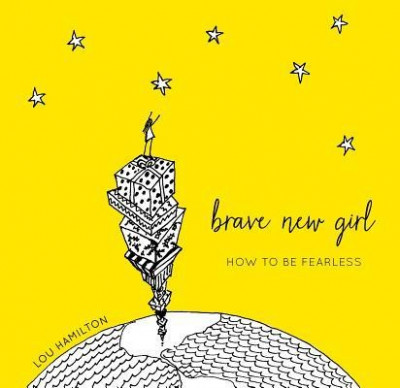 Brave New Girl: How to Be Fearless foto