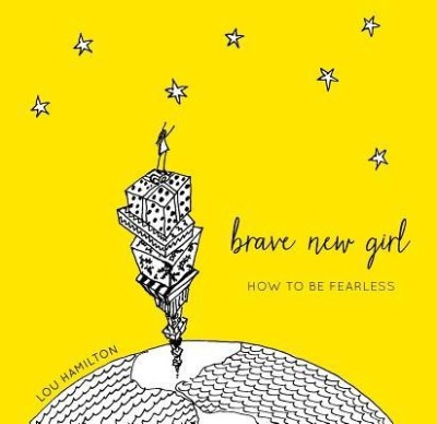 Brave New Girl: How to Be Fearless foto