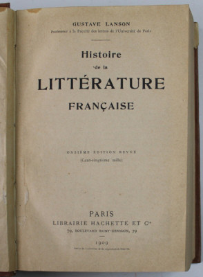 HISTOIRE DE LA LITTERATURE FRANCAISE par GUSTAVE LANSON , 1909 foto