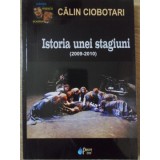 ISTORIA UNEI STAGIUNI (2009-2010)-CALIN CIOBOTARI-235120