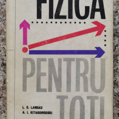 Fizica Pentru Toti - L.d. Landau A.i. Kitaigorodski ,552773