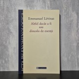 Emmanuel L&eacute;vinas - Altfel dec&acirc;t a fi sau dincolo de esență | Emmanuel L&eacute;vinas, filosofia alterității, fenomenologie