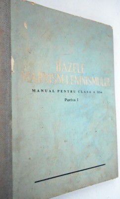 Manual clasa a X-a Bazele marxism- leninismului 1965 foto