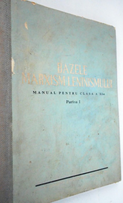 Manual clasa a X-a Bazele marxism- leninismului 1965