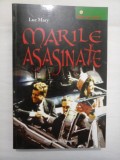 Cumpara ieftin MARILE ASASINATE - LUC MARY